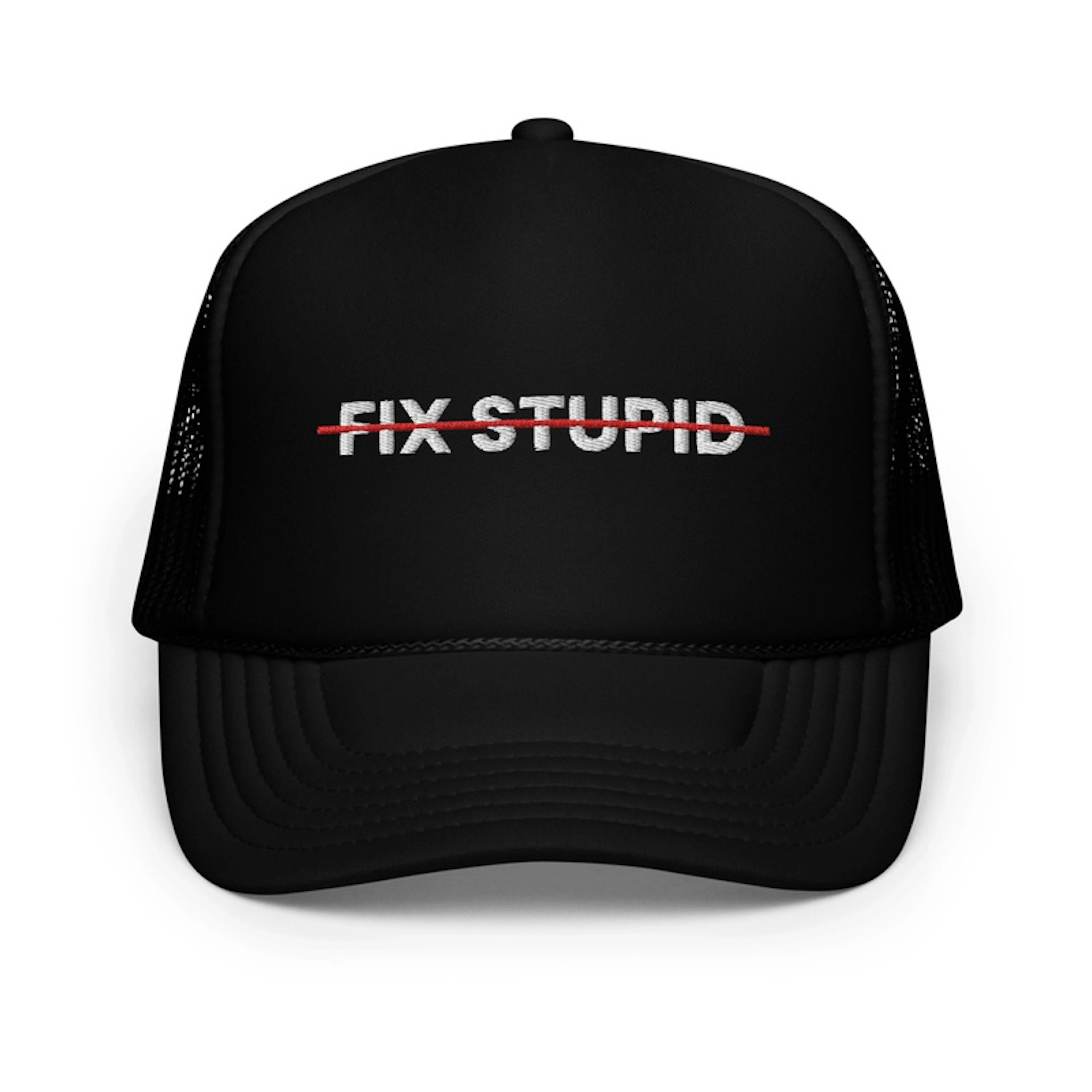Can't Fix Stupid Trucker Hat